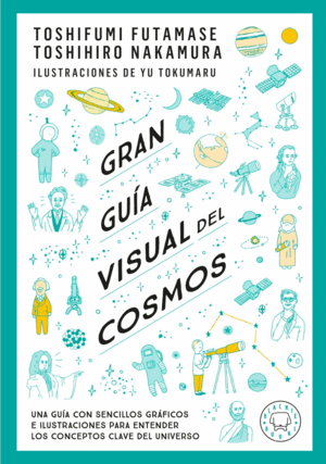 GRAN GUÍA VISUAL DEL COSMOS. NUEVA VERSIÓN EXTENDIDA Y ACTUALIZADA.