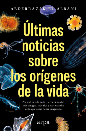ÚLTIMAS NOTICIAS SOBRE LOS ORÍGENES DE LA VIDA