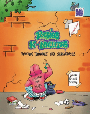 POESÍAS K-NALLITAS. REVOLTILLOS  INFANTILES CASI SOBRENATURALES