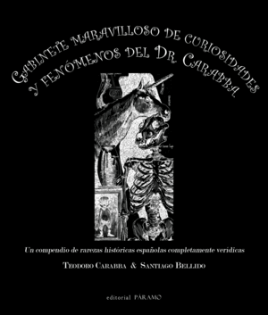 GABINETE MARAVILLOSO DE CURIOSIDADES Y FENÓMENOS DEL DR. CARABBA