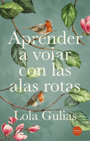 APRENDER A VOLAR CON LAS ALAS ROTAS