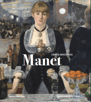 MANET. OBRAS MAESTRAS