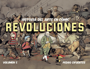 HISTORIA DEL ARTE EN CÓMIC. REVOLUCIONES