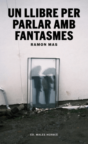 UN LLIBRE PER PARLAR AMB FANTASMES