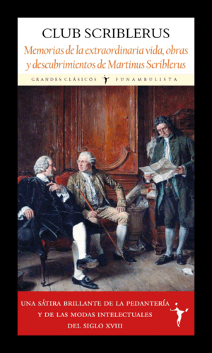 MEMORIAS DE LA EXTRAORDINARIA VIDA, OBRAS Y DESCUBRIMIENTOS DE MARTINUS SCRIBLER