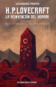 H.P.LOVECRAFT:LA REINVENCIÓN DEL HORROR.(VOL.1.).RELATOS MACABROS / RELATOS ONÍR