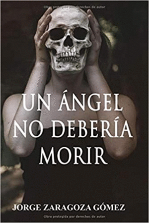 UN ÁNGEL NO DEBERÍA MORIR