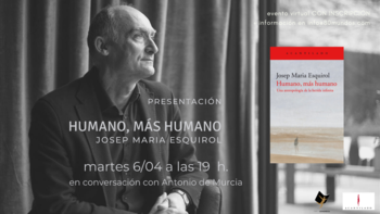 Forum virtual: Humano, más humano (Josep Maria Esquirol)