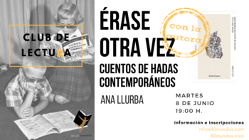 Club de lectura: Érase otra vez (Ana Llurba)