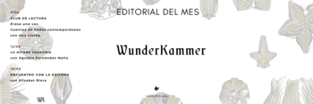 Wunderkammer, editorial del mes de junio