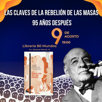 Las claves de La rebelión de las masas 95 años después