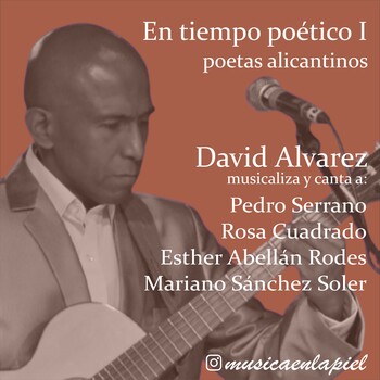 En tiempo poético: Musicalización de la poesía (David Álvarez)