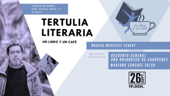 Tertulia Un libro un café: Mariano Sánchez Soler