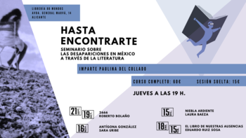 Hasta encontrarte: Seminario sobre las desapariciones en México a través de la literatura