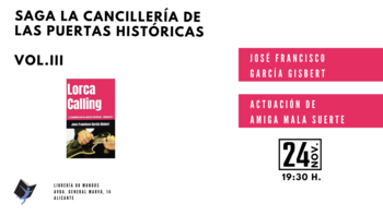 Presentación: Lorca Calling (José Francisco García Gisbert)