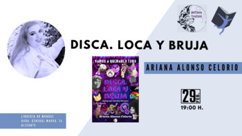 Presentación: Disca. Loca y bruja (Ariana Alonso Celorio)