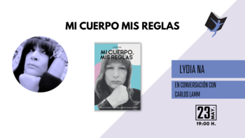 Presentación:  Mi cuerpo, mis reglas (Lydia Na)