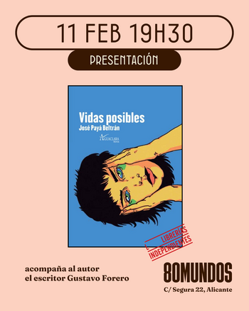  Ciudad Literaria: Vidas posibles (José Payá Beltrán)