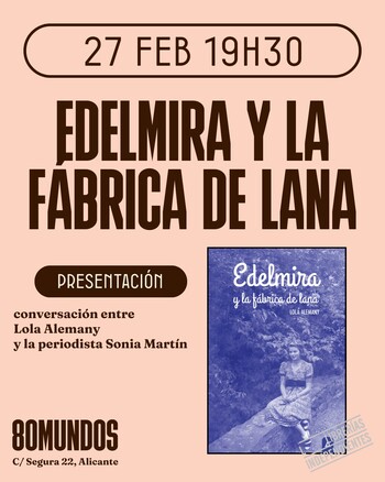  Ciudad literaria: Edelmira y la fábrica de lana (Lola Alemany)