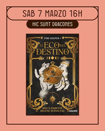 Club de lectura Hic Sunt Dracones: El eco del destino (Iria G. Parente y Selene M. Pascual).