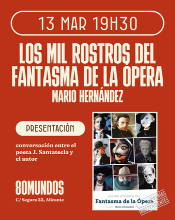  Fórum: Los mil rostros del Fantasma de la Ópera (Mario Hernández)