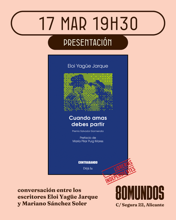  Ciudad Literaria: Cuando amas debes partir (Eloi Yagüe)