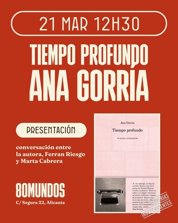 Ciudad Literaria: Tiempo profundo (Ana Gorría)