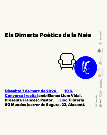 Dimarts Poètics de la Naia: Blanca Llum Vidal (dissabte 7) 