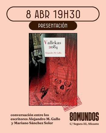  Ciudad Literaria: Vallekas 2084 (Alejandro M. Gallo)