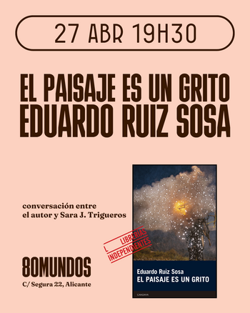  Ciudad Literaria: El paisaje es un grito (Eduardo Ruiz Sosa)