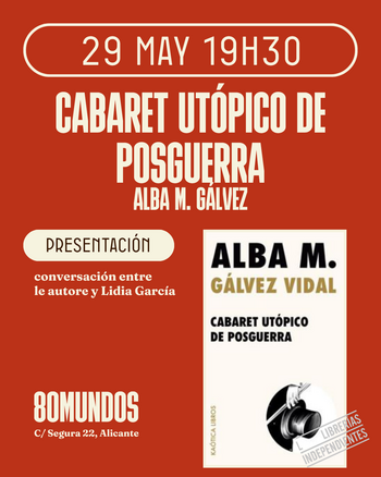 Cabaret utópico de posguerra (Alba M. Gálvez) Cabaret utópico de posguerra (Alba M. Gálvez)