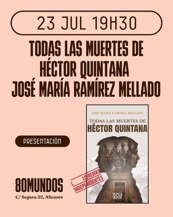 Todas las muertes de Héctor Quintana, José María Ramírez Mellado