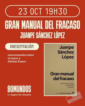 Fórum: Gran manual del fracaso (Juanpe Sánchez López)