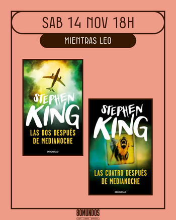 Club de lectura: Las dos después de medianoche / Las cuatro después de medianoche (Stephen King)
