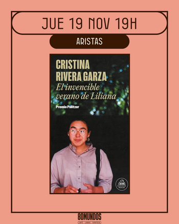 Club de lectura: El invencible verano de Liliana (Cristina Rivera Garza)