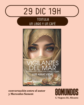 Tertulia un libro y un café: Vigilantes del mar (Luis Amat Vidal)