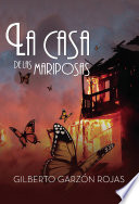 LA CASA DE LAS MARIPOSAS