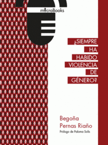 ¿SIEMPRE HA HABIDO VIOLENCIA DE GÉNERO?