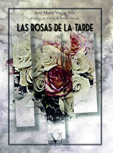 LAS ROSAS DE LA TARDE