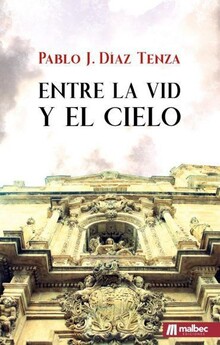 ENTRE LA VID Y EL CIELO