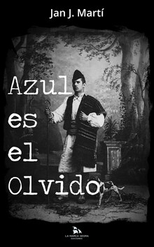 AZUL ES EL OLVIDO