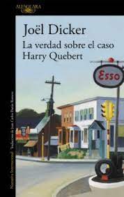 LA VERDAD SOBRE EL CASO HARRY QUEBERT LA VERDAD SOBRE EL CASO HARRY QUEBERT