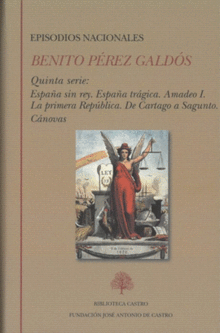 EPISODIOS NACIONALES. CUARTA SERIE I: LAS TORMENTAS DEL 48. NARVÁEZ. LOS DUENDES DE LA CAMARILLA. LA REVOLUCIÓN DE JULIO. O'DONNELL