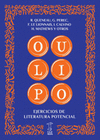 OULIPO. EJERCICIOS DE LITERATURA POTENCIAL