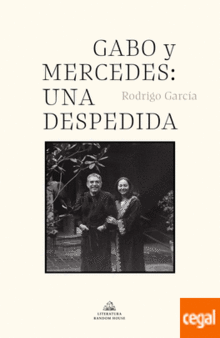 GABO Y MERCEDES: UNA DESPEDIDA